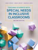Teaching Students With Special Needs in Inclusive Classrooms