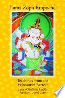 Teachings from the Vajrasattva Retreat