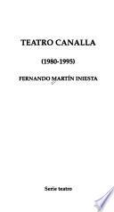 Teatro Canalla, 1980-1995