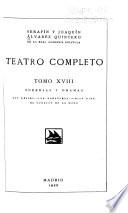 Teatro completo: Comedias y d Los Leales. La consulesa. Dios dirá. El corazon en la mano