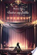 Teatro con fritas