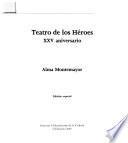 Teatro de los Héroes XXV aniversario