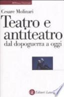 Teatro e antiteatro dal dopoguerra a oggi