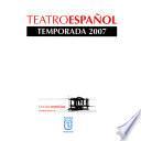 Teatro Español: Temporada 2007