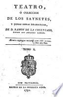 Teatro Ó Coleccion De Los Saynetes Y Demas Obras Dramaticas