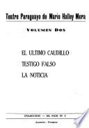 Teatro paraguayo de Mario Halley Mora: Interrogante. Un rostro para Ana. Magdalena Servín