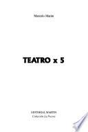 Teatro x cinco