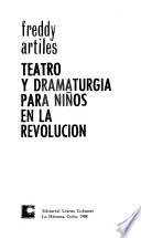 Teatro y dramaturgia para ninõs en la revolución