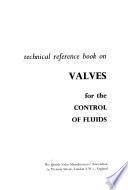 Technical Reference Book on Valves for the Control of Fluids