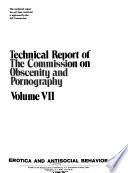 Technical Report of the Commission on Obscenity and Pornography