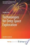 Technologies for Deep Space Exploration