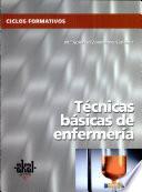 Técnicas básicas de enfermería: Técnicas básicas de enfermería