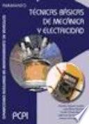Técnicas básicas de mecánica y electricidad