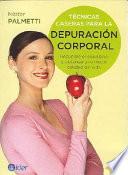 Tecnicas Caseras Para la Depuracion Corporal
