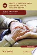 Técnicas de apoyo psicológico y social en situaciones de crisis. SANT0208