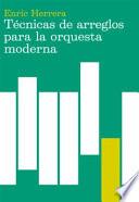 Técnicas de arreglos para la orquesta moderna