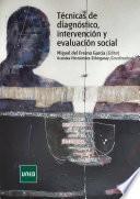 Técnicas de diagnóstico, intervención y evaluación social