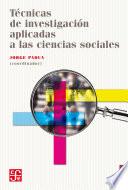 Técnicas de investigación aplicadas a las ciencias sociales