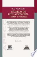 Técnicas de litigación oral teoría y práctica