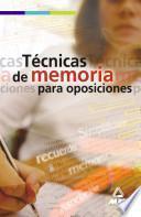 Técnicas de Memoria Para Oposiciones. E-book.