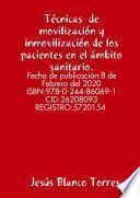 Técnicas de movilización y inmovilización de los pacientes en el ámbito sanitario.