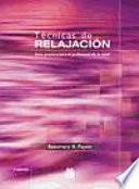 TÉCNICAS DE RELAJACIÓN. Guía práctica para el profesional de la salud (Bicolor)