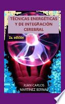 TÉCNICAS ENERGÉTICAS Y DE INTEGRACIÓN CEREBRAL.