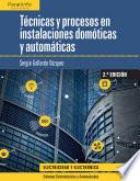 Técnicas y procesos en instalaciones domóticas y automáticas 2.ª edición