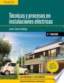 Técnicas y procesos en instalaciones eléctricas 2.ª edición 2019