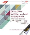 Técnico/a en cuidados auxiliares de enfermería. Servicios de salud. Temario específico. Vol.II