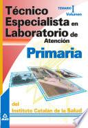 Técnico Especialista en Laboratorio de Atencion Primaria Del Instituto Catalan de la Salud. Temario Volumen i Ebook