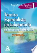 Técnico Especialista en Laboratorio Del Servicio Gallego de Salud.volumen I. Temario Materias Especificas Ebook