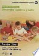 Técnico Superior en Educación Infantil, desarrollo cognitivo y motor. Pruebas libres