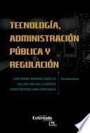 Tecnología administración pública y regulación