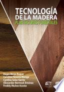 Tecnología de la madera. Plantaciones forestales