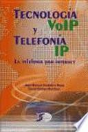 Tecnología VoIP y tecnología IP