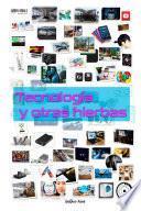 Tecnologia y otras hierbas