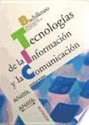 Tecnologías de la Información y la Comunicación.