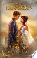 Tejesombras: hijos de La Corona