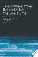 Telecommunication Networks for the Smart Grid