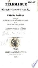 Télémaque espagnol-français, traduit par M. Raull ; précédé d'un Entretien sur la méthode naturelle et sur l'étude de la langue espagnole. Approuvé par M. J. Jacotot