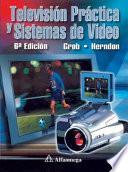 Televisión práctica y sistemas de video