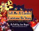 Tell Me a Cuento Cuentame UN Story
