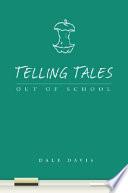 Telling Tales Out of School