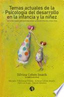 Temas actuales de la Psicología del desarrollo en la infancia y la niñez