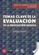 Temas clave de la evaluación de la educación básica