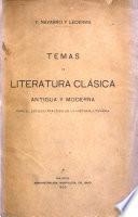 Temas de literatura clasica, antigua y moderna