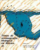 Temas de oceanografía biológica en México