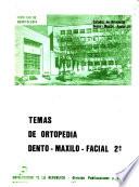 Temas de ortopedia dento-maxilo-facial 2o