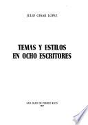 Temas y estilos en ocho escritores